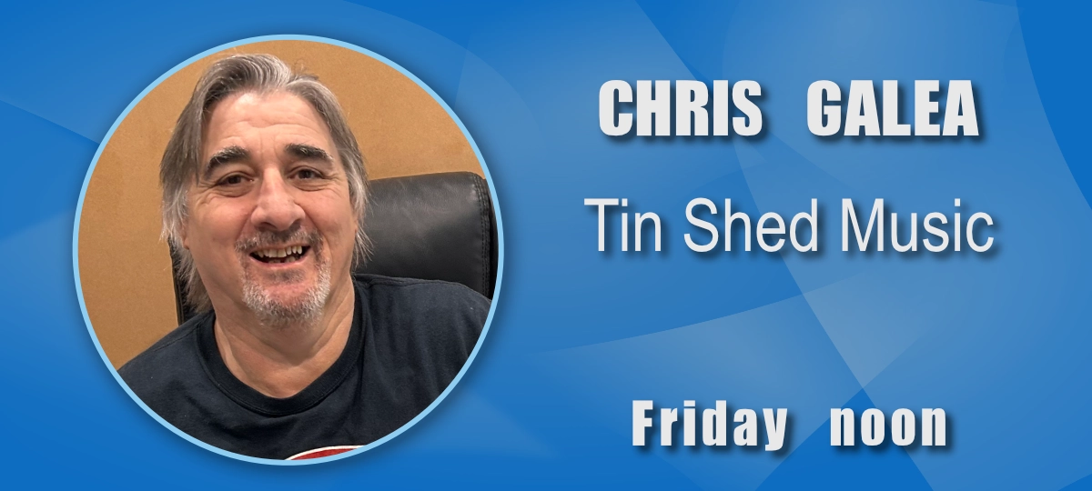 Tin Shed Music with Chris Galea on Sunbury Radio.