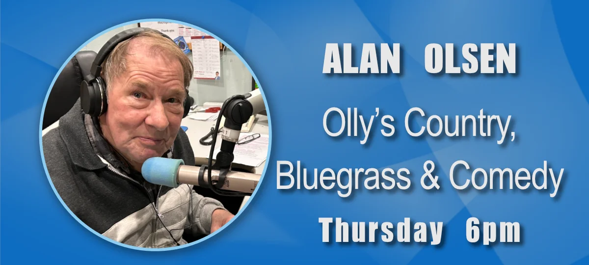 Olly's Bluegrass, Country, and Comedy radio show.